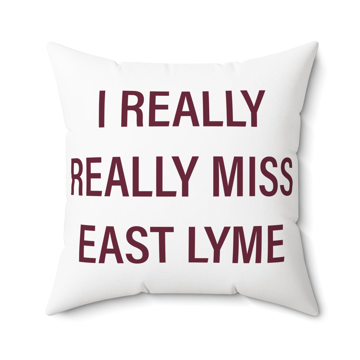 I Really Really Miss East Lyme Polyester Square Pillow