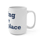 Sterling is My Happy Place Mug 15oz