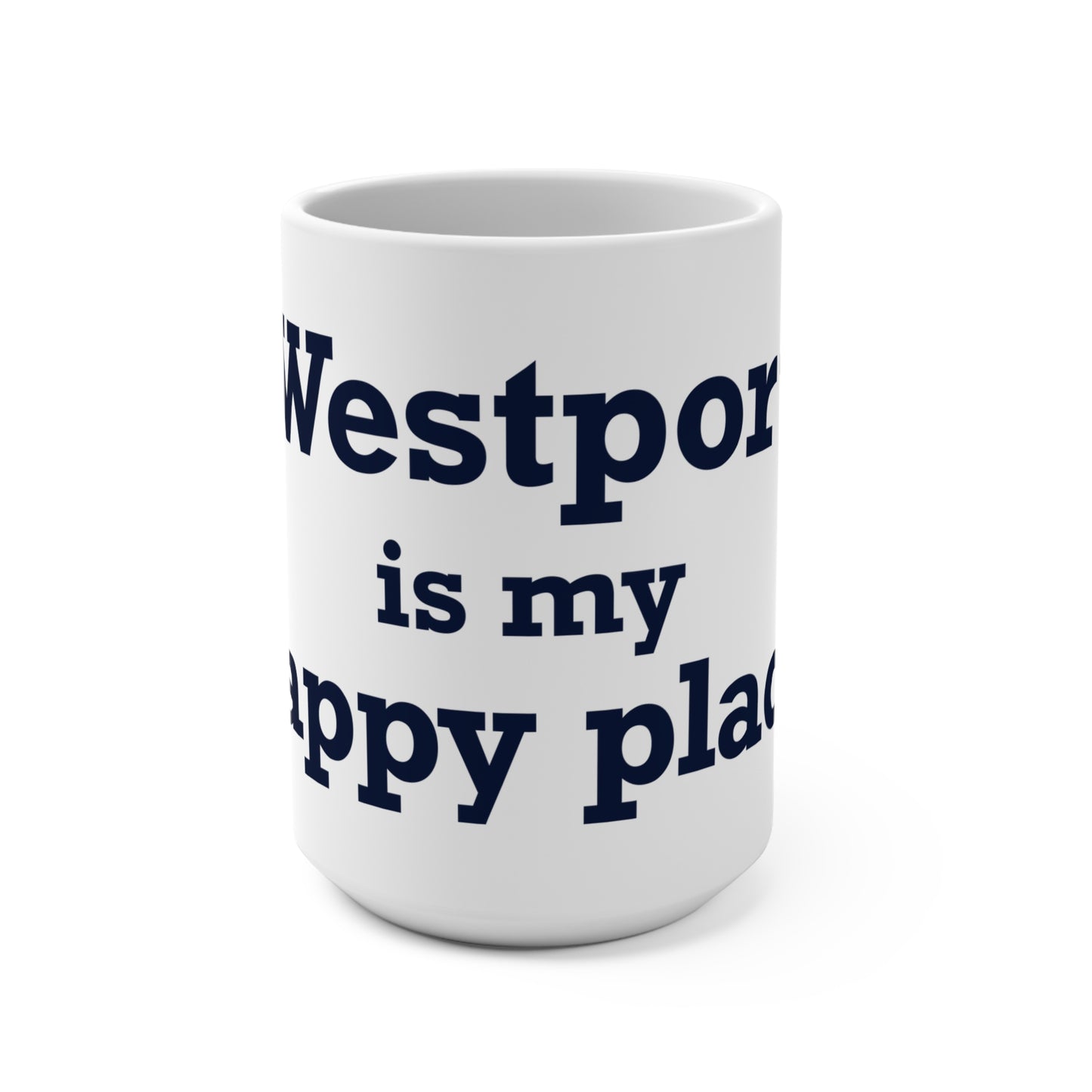 Westport Is My Happy Place Mug 15oz