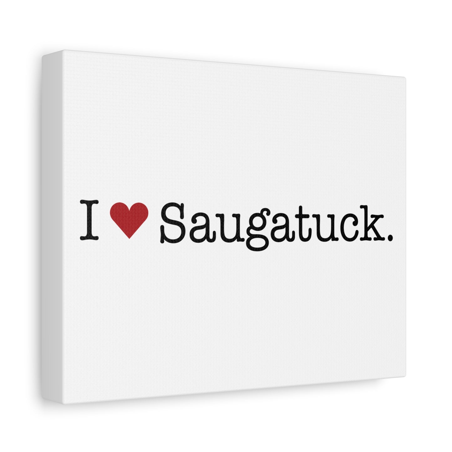 I Heart Saugatuck. Matte Canvas, Stretched, 1.25"