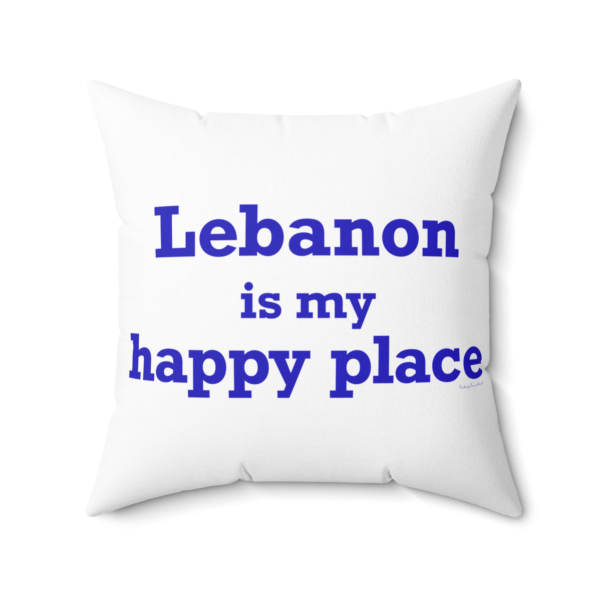 Lebanon is My Happy Place Spun Polyester Square Pillow