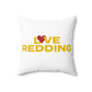 Love Redding Spun Polyester Square Pillow