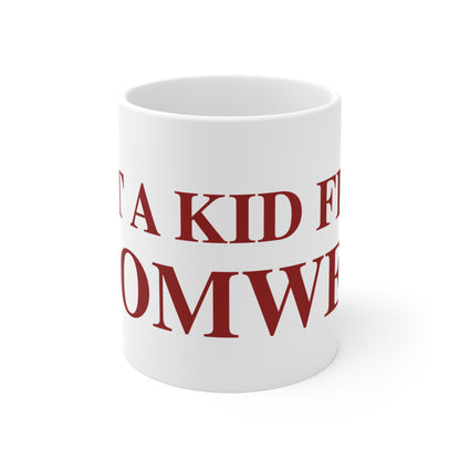 Just a kid from Cromwell Mug 11oz