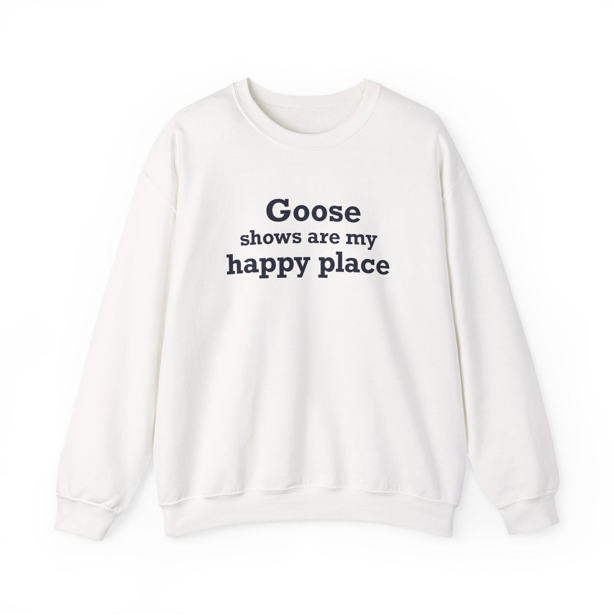 Goose Shows Are My Happy Place - Blue Unisex Heavy Blend™ Crewneck Sweatshirt