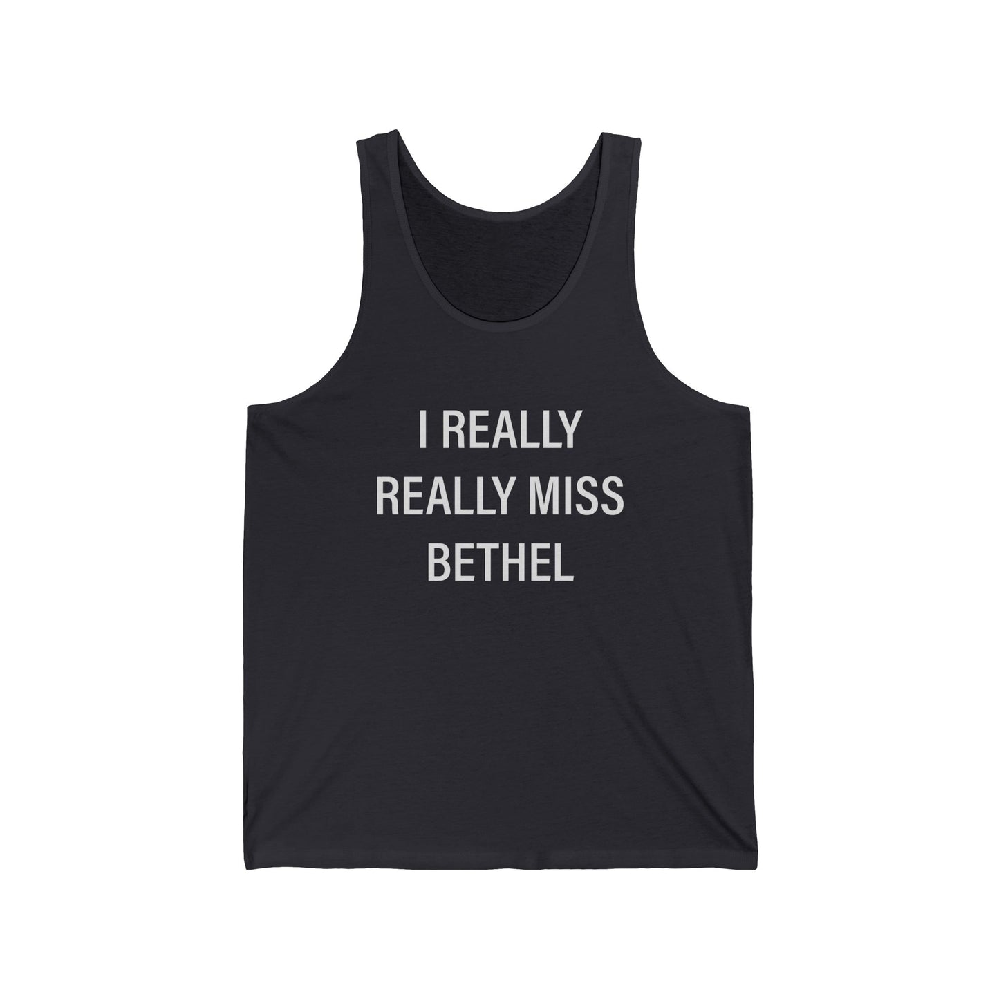 I Really Really Miss Bethel Unisex Jersey Tank Top