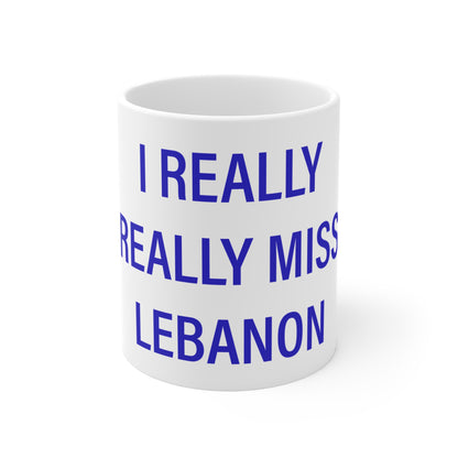 I Really Really Miss Lebanon Connecticut Mug 11oz