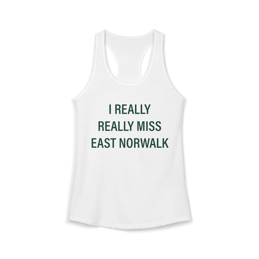 I Really Really Miss East Norwalk Women's Ideal Racerback Tank Top