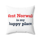 West Norwalk is My Happy Place Spun Polyester Square Pillow