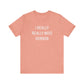 I Really Really Miss Vernon Unisex Jersey Short Sleeve Tee