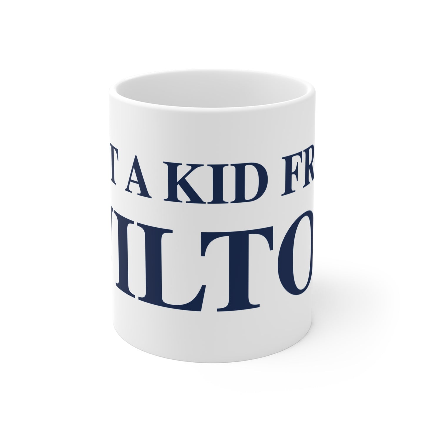 Just a kid from Wilton Mug 11oz