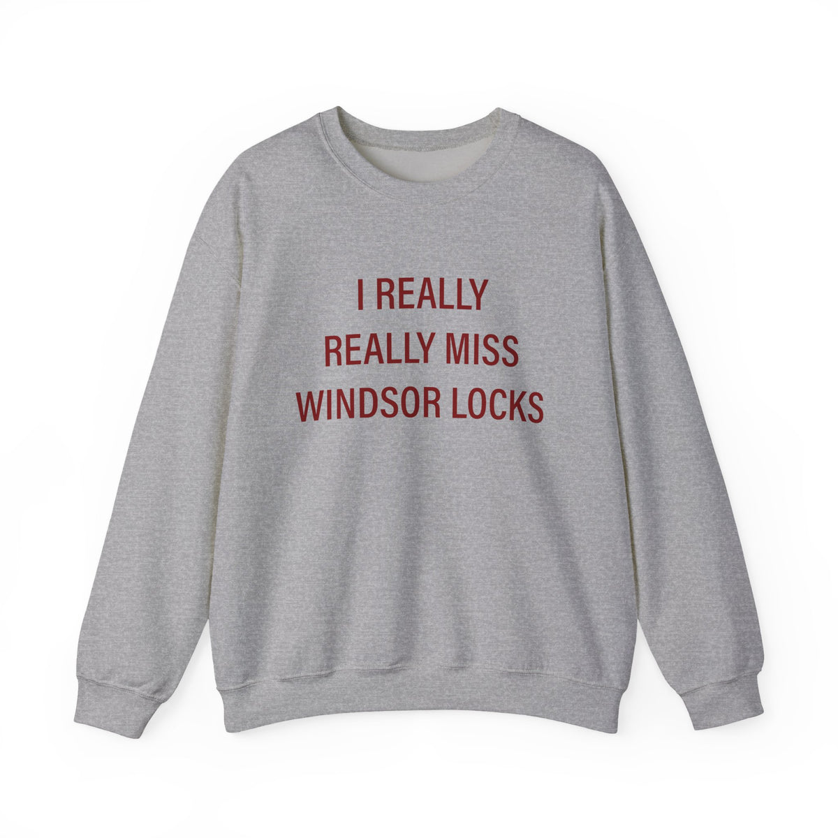 I Really Really Miss Windsor Locks Heavy Blend™ Crewneck Sweatshirt