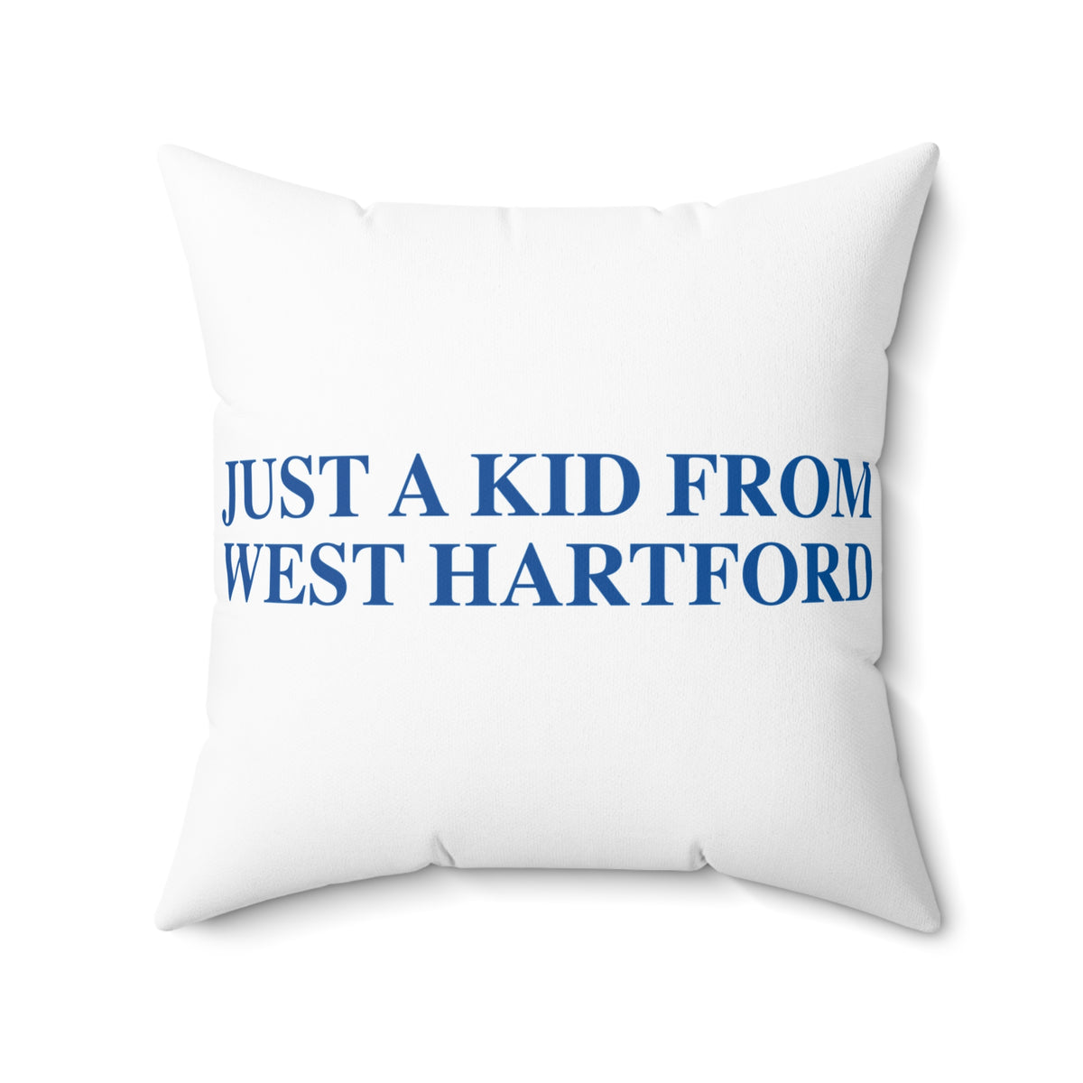Just a kid from West Hartford Polyester Square Pillow