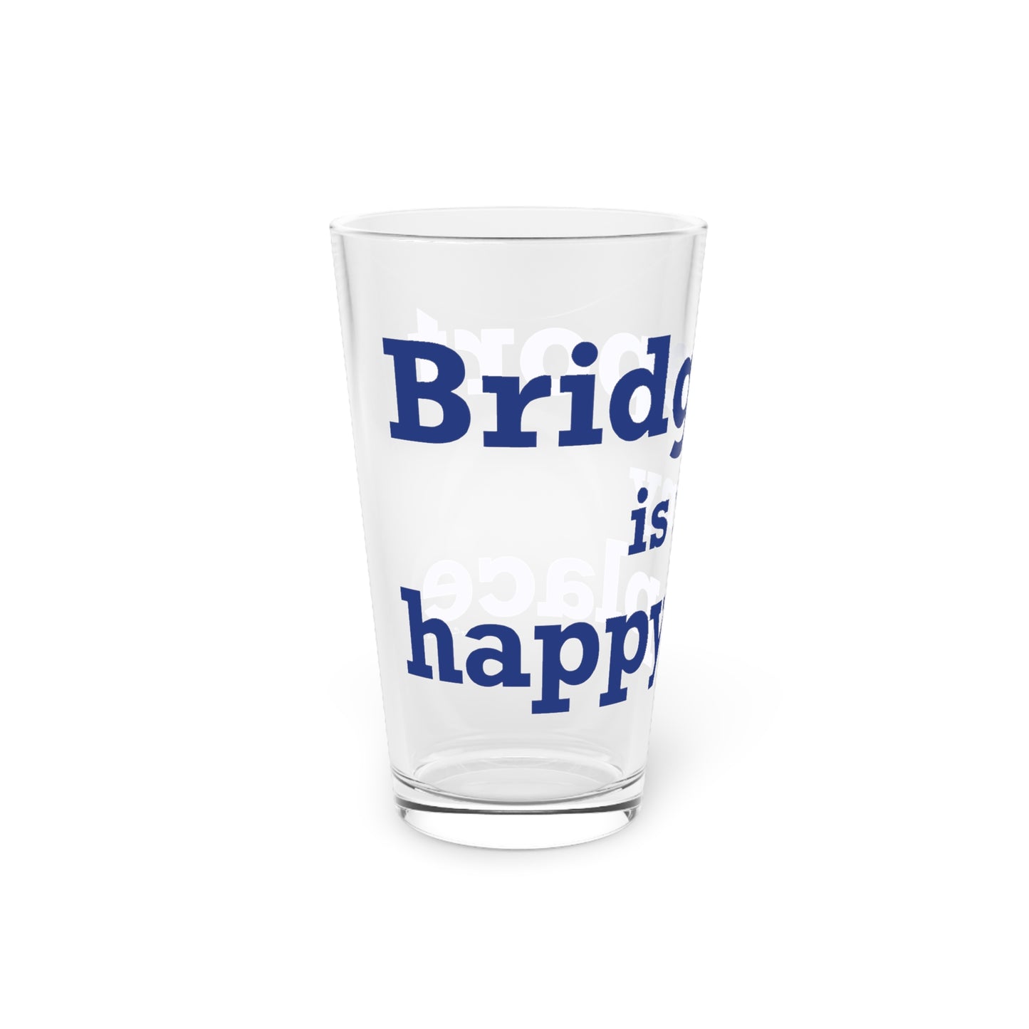 Bridgeport Is My Happy Place Pint Glass, 16oz