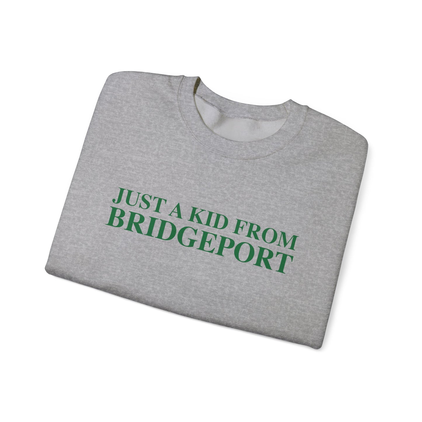 Just a kid from Bridgeport Unisex Heavy Blend™ Crewneck Sweatshirt