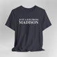 Just a kid from Madison Unisex Jersey Short Sleeve T-Shirt