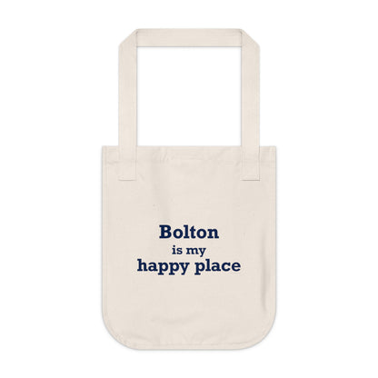 Bolton is My Happy Place Organic Canvas Tote Bag