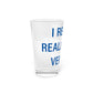I Really Really Miss Vernon Pint Glass, 16oz