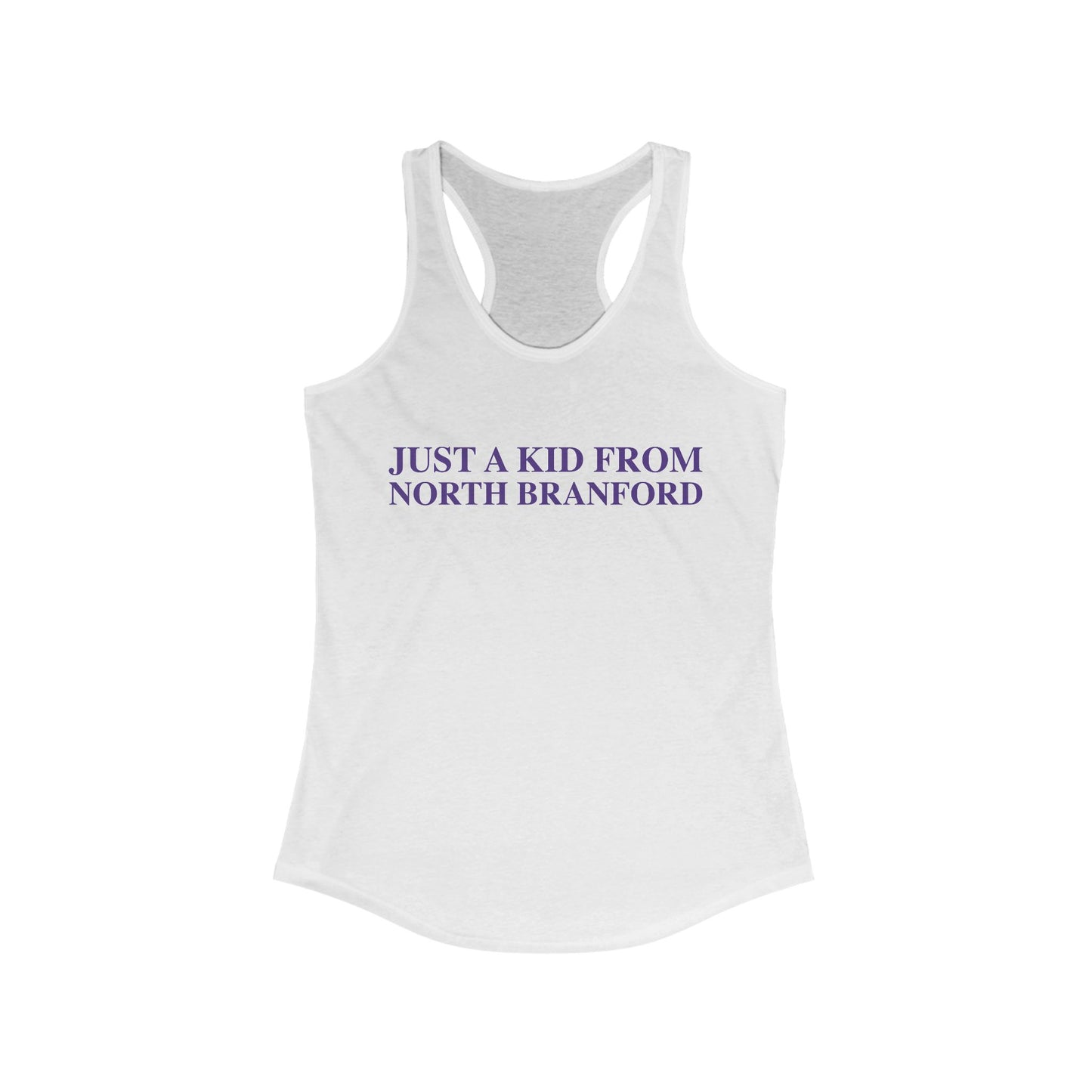 Just a kid from North Branford Women's Ideal Racerback Tank Top