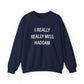 I Really Really Miss Haddam Unisex Heavy Blend™ Crewneck Sweatshirt