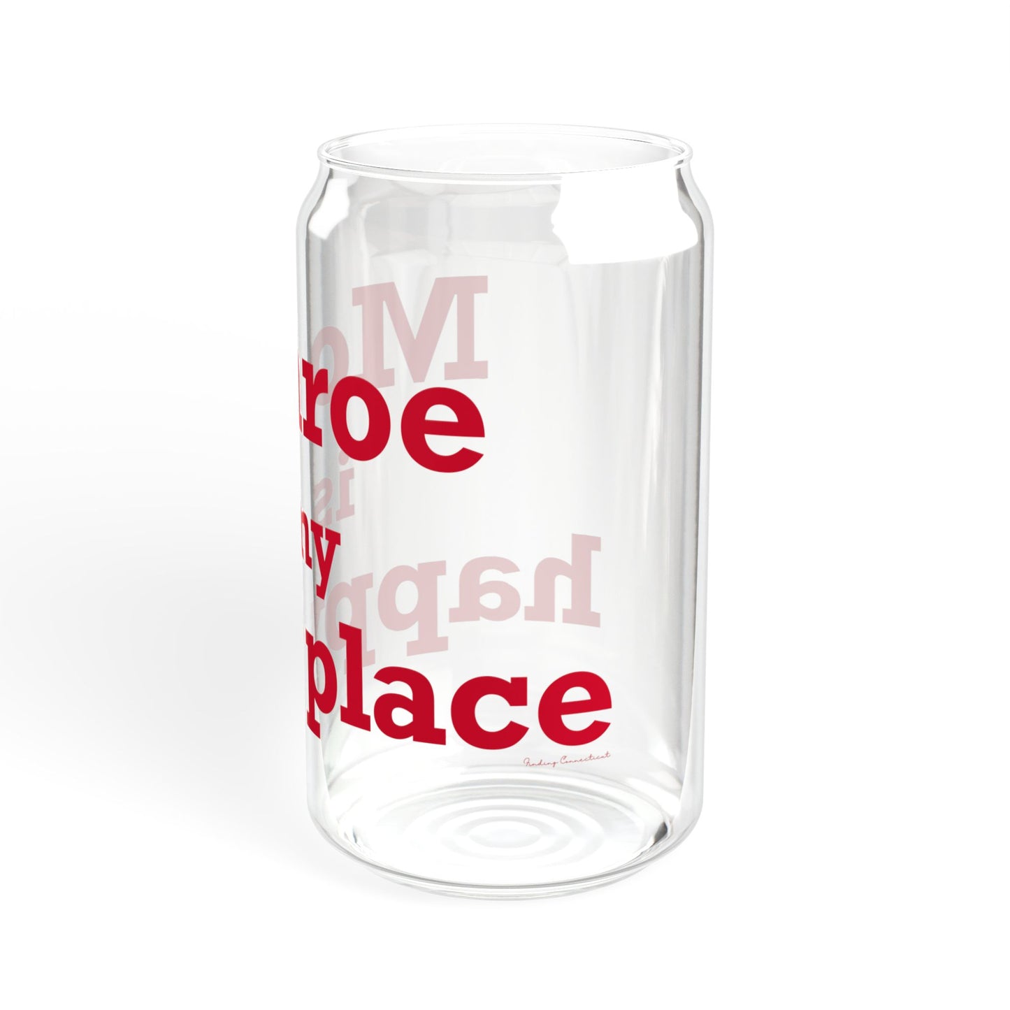 Monroe Is My Happy Place  Sipper Glass, 16oz