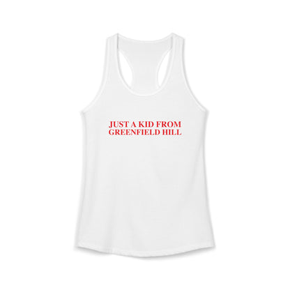 Just a kid from Greenfield Hill Women's Ideal Racerback Tank
