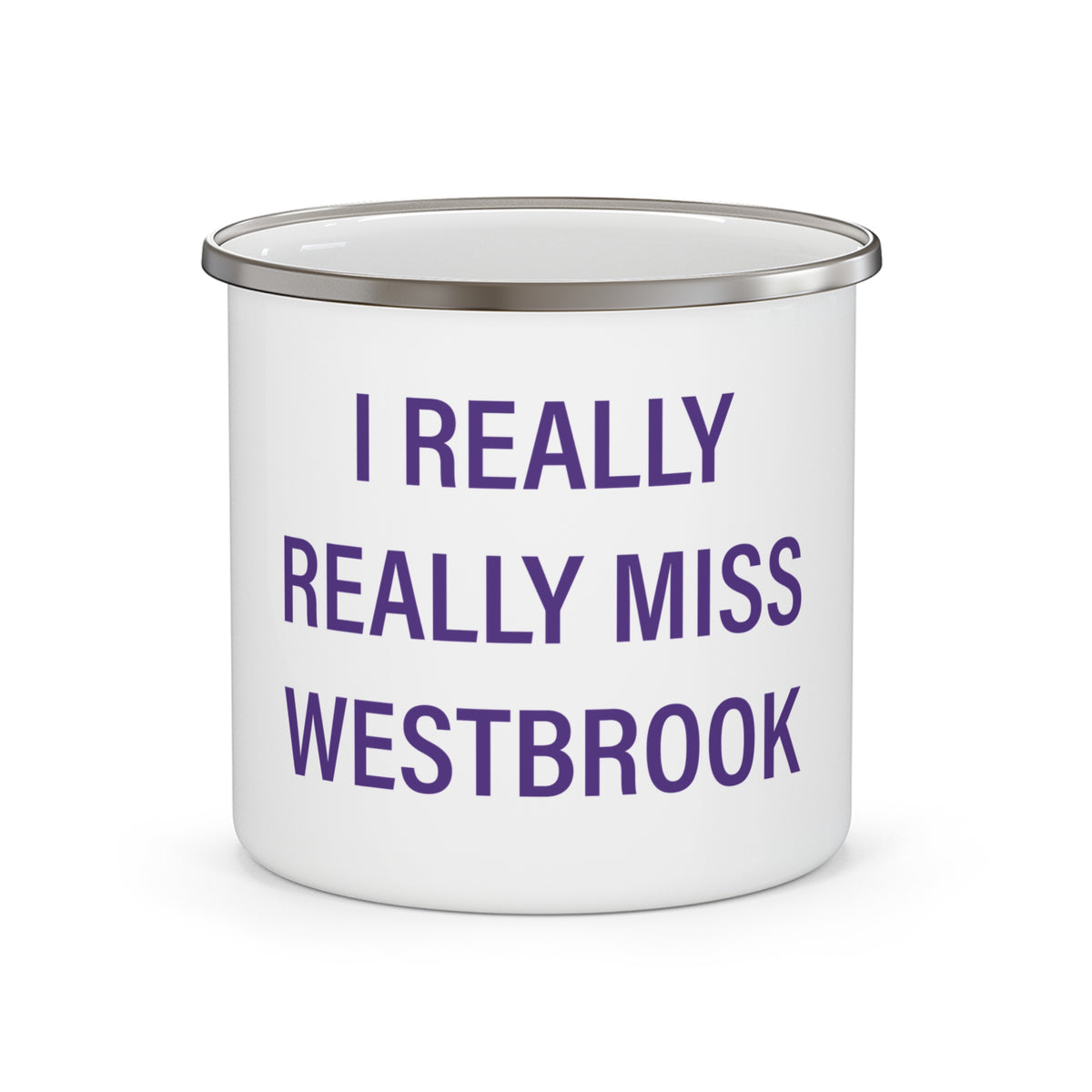 I Really Really Miss Westbrook Enamel Camping Mug