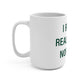 I Really Really Miss Norwalk  Mug 15oz
