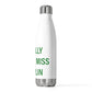 I Really Really Miss Chaplin 20oz Insulated Bottle