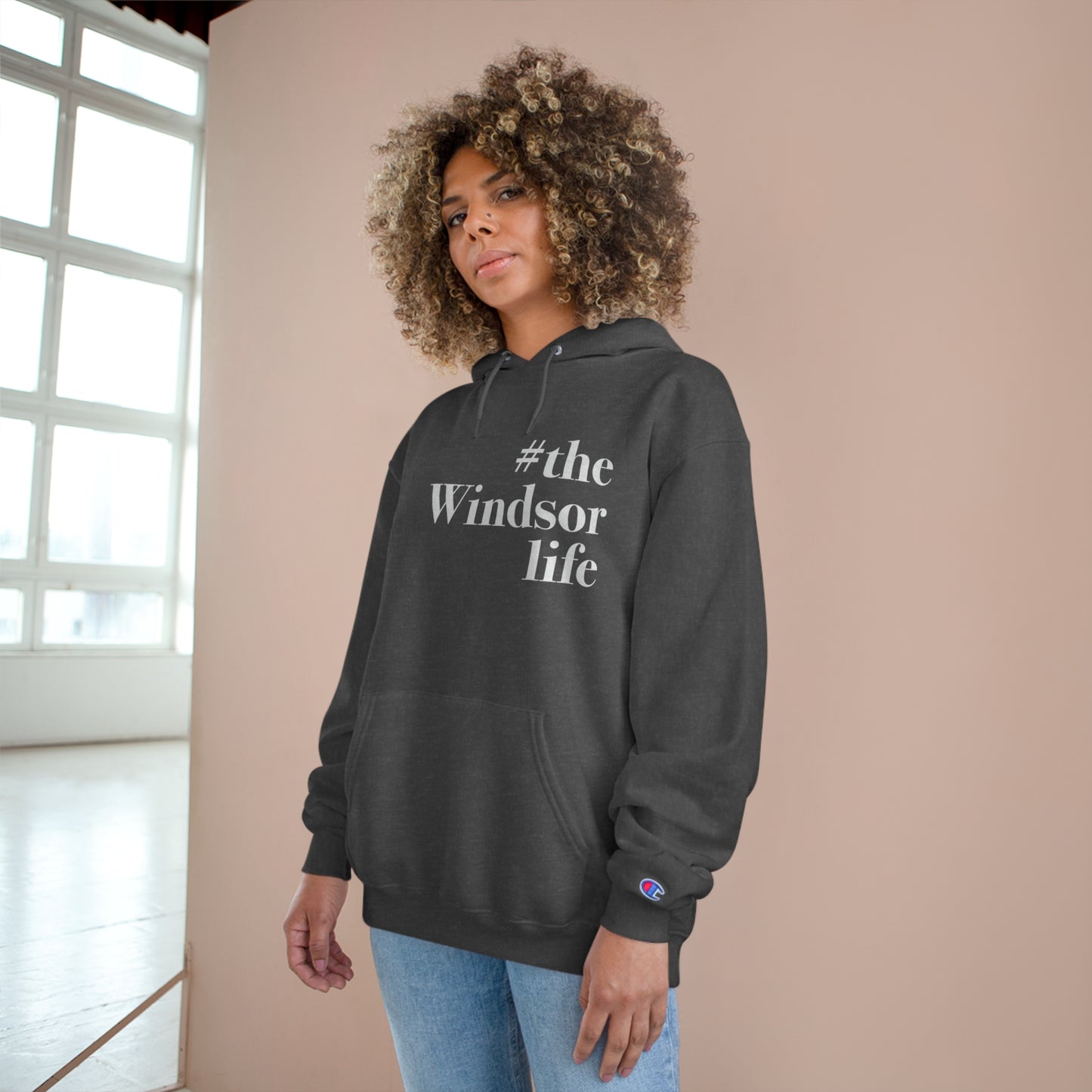 #thewindsorlife Champion Hoodie