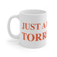 Just a kid from Torrington Mug 11oz