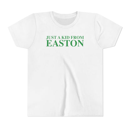 Just a kid from Easton Youth Short Sleeve T-Shirt