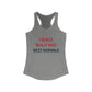 I Really Really Miss  West Norwalk Women's Ideal Racerback Tank Top