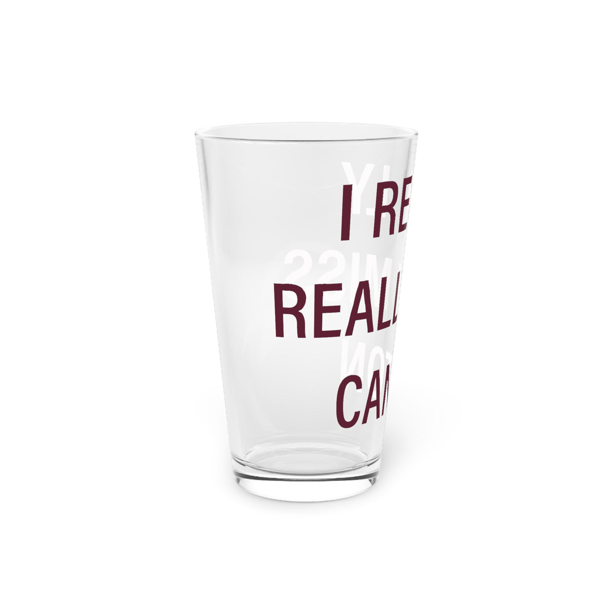 I Really Really Miss Canton Pint Glass, 16oz