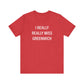 I Really Really Miss Greenwich Unisex Jersey Short Sleeve T-Shirt