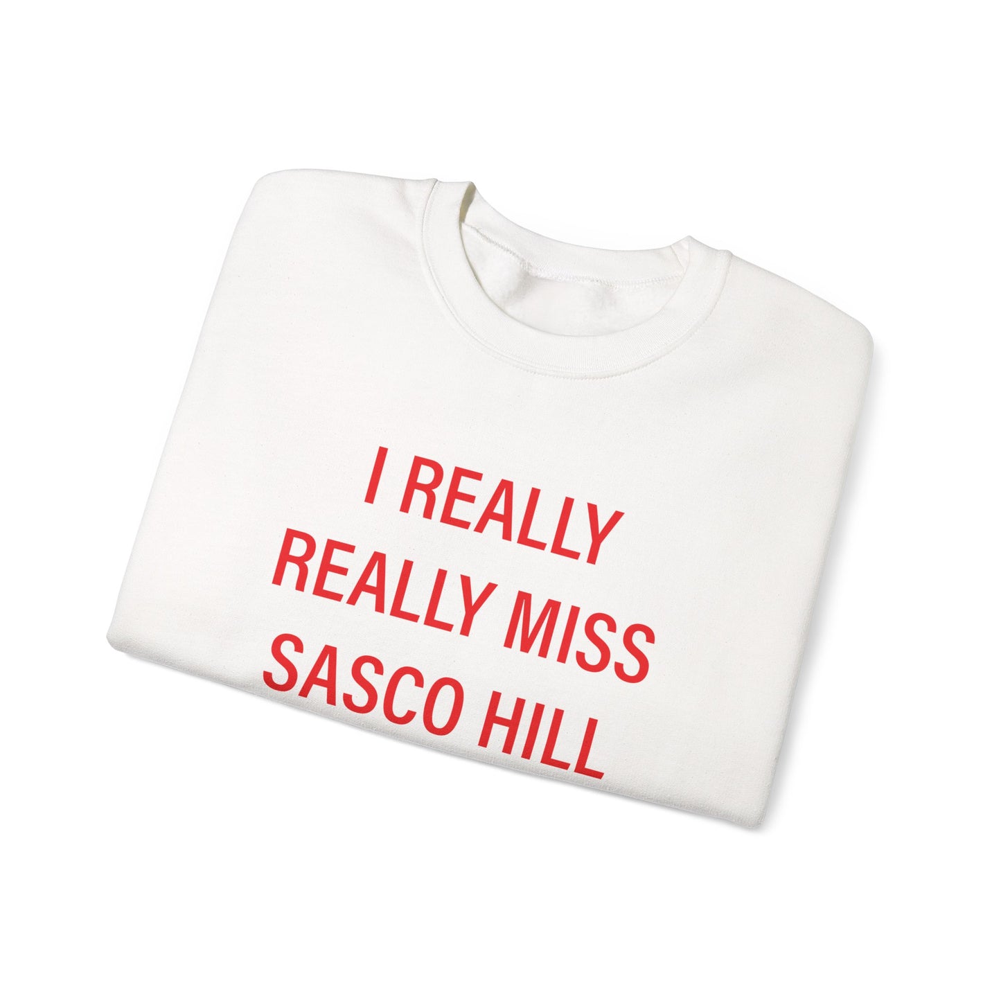 I Really Really Miss Sasco Hill Unisex Heavy Blend™ Crewneck Sweatshirt