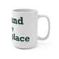 Scotland is My Happy Place Mug 15oz