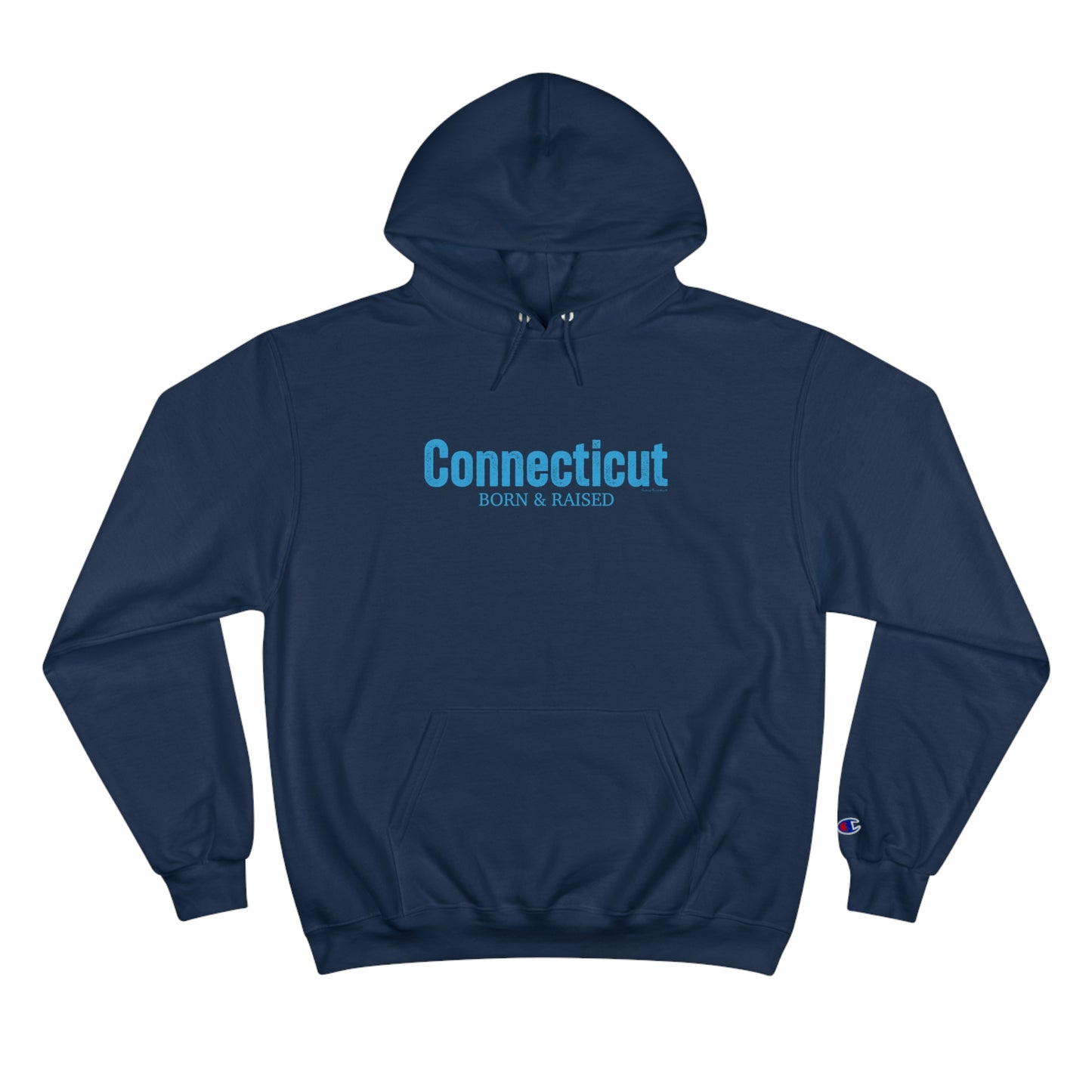 Connecticut Born & Raised Champion Hoodie