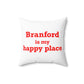 Branford is My Happy Place Polyester Square Pillow