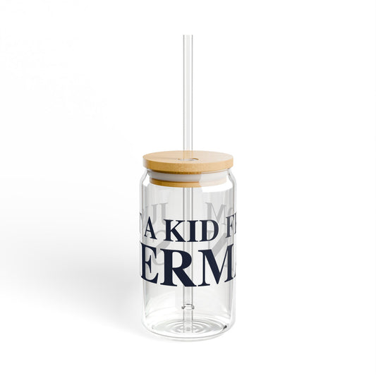 Just a kid from Sherman Sipper Glass, 16oz