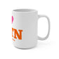 I Heart SHTN Mug 15oz