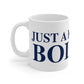 Just a kid from Bolton Mug 11oz