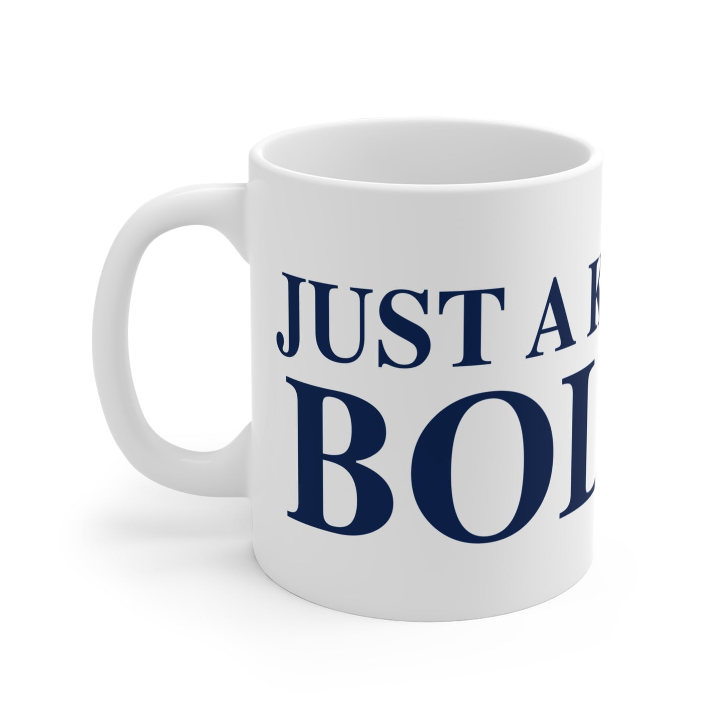 Just a kid from Bolton Mug 11oz