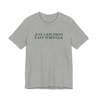 Just a kid from East Norwalk Unisex Jersey Short Sleeve T-Shirt