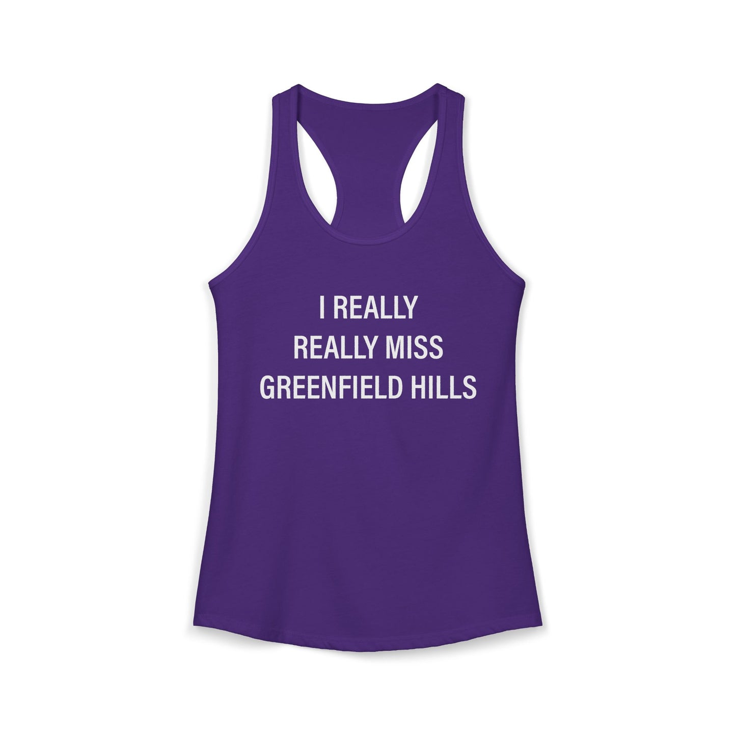 I Really Really Miss Greenfield Hill Women's Ideal Racerback Tank Top