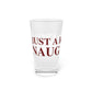 Just a kid from Naugatuck Pint Glass, 16oz