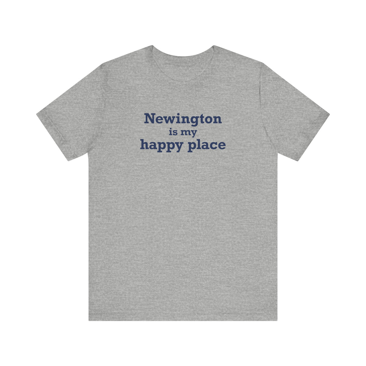 Newington is My Happy Place Unisex Jersey Short Sleeve T-Shirt