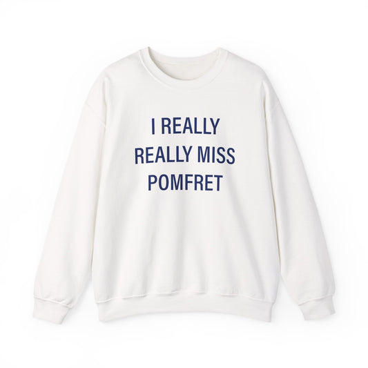 I Really Really Miss Pomfret Unisex Heavy Blend™ Crewneck Sweatshirt