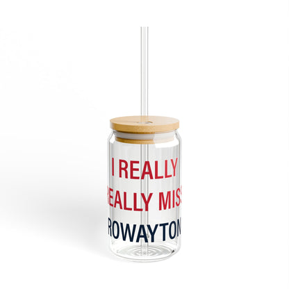 I Really Really Miss Rowayton Sipper Glass, 16oz