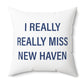 I Really Really Miss New Haven  Polyester Square Pillow