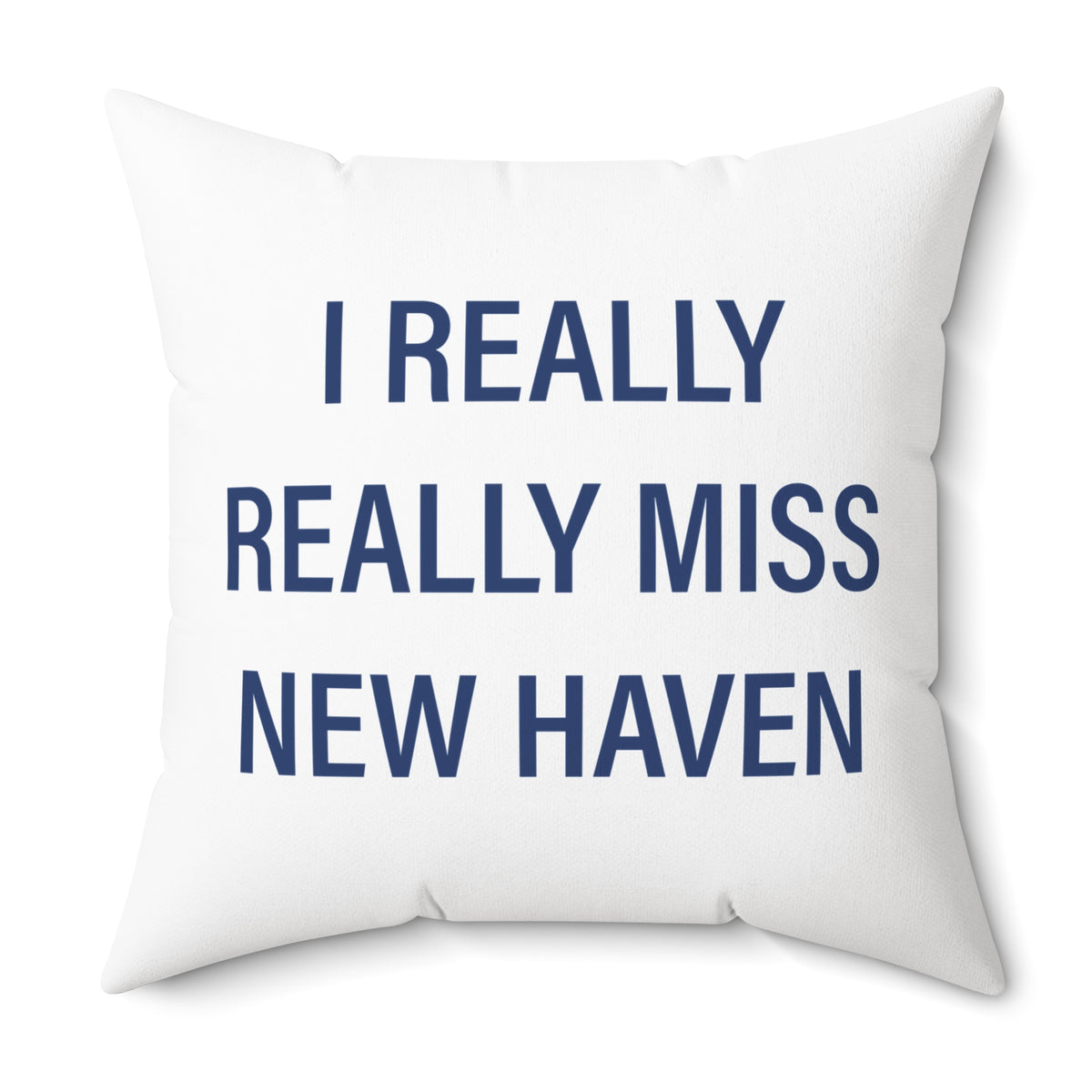 I Really Really Miss New Haven  Polyester Square Pillow